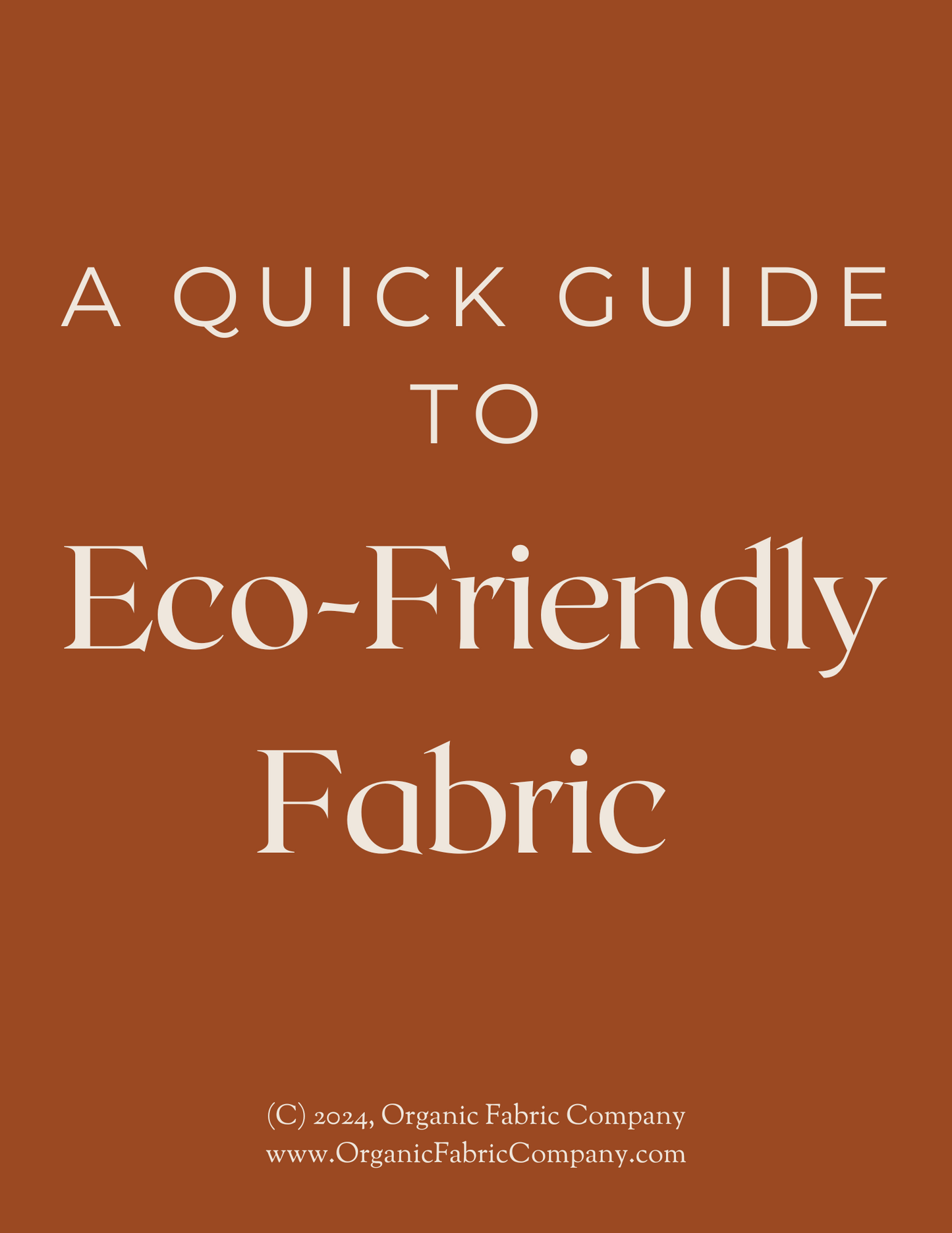 A Quick Guide to Eco-Friendly Fabric (FREE)