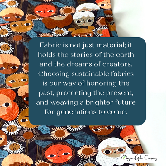 The Stories of Textiles: The Importance of Sustainable Fabrics for the Environment & Our Health