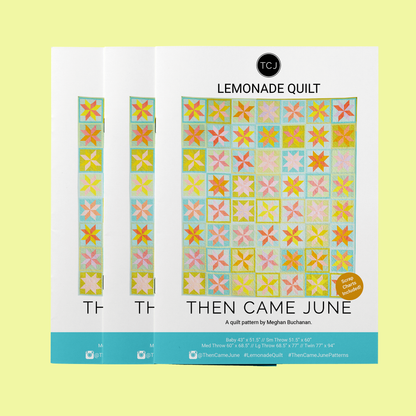 Lemonade Quilt Pattern — Printed | Then Came June | Advanced Beginner